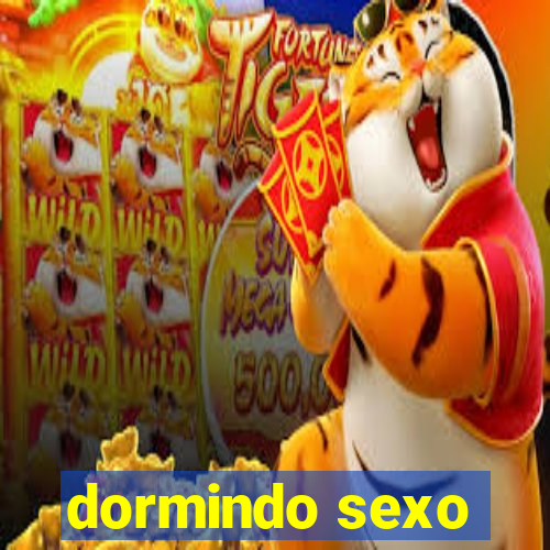 dormindo sexo